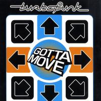Виниловая пластинка TURBOFUNK / GOTTA MOVE (1LP)